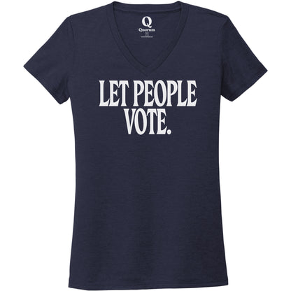 "Let People Vote." Quorum Women's Tri-Blend V-Neck editorial print in Night Sky Navy