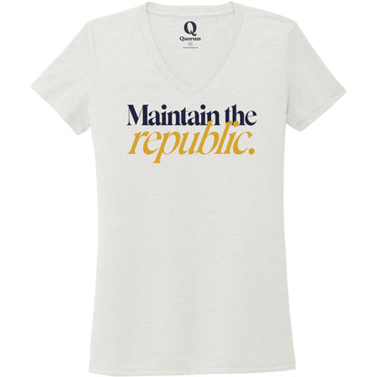 "Maintain the republic." Quorum Women's Tri-Blend V-Neck front print in Fairly White
