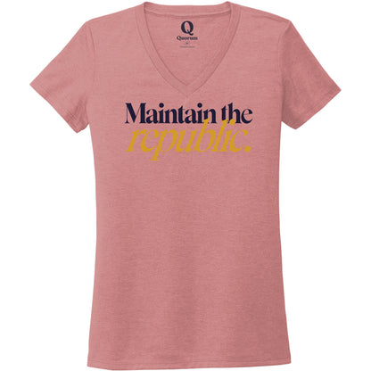 "Maintain the republic." Quorum Women's Tri-Blend V-Neck front print in Vintage Rose