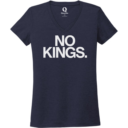 "No Kings." Quorum Women's Tri-Blend V-Neck editorial print in Night Sky Navy