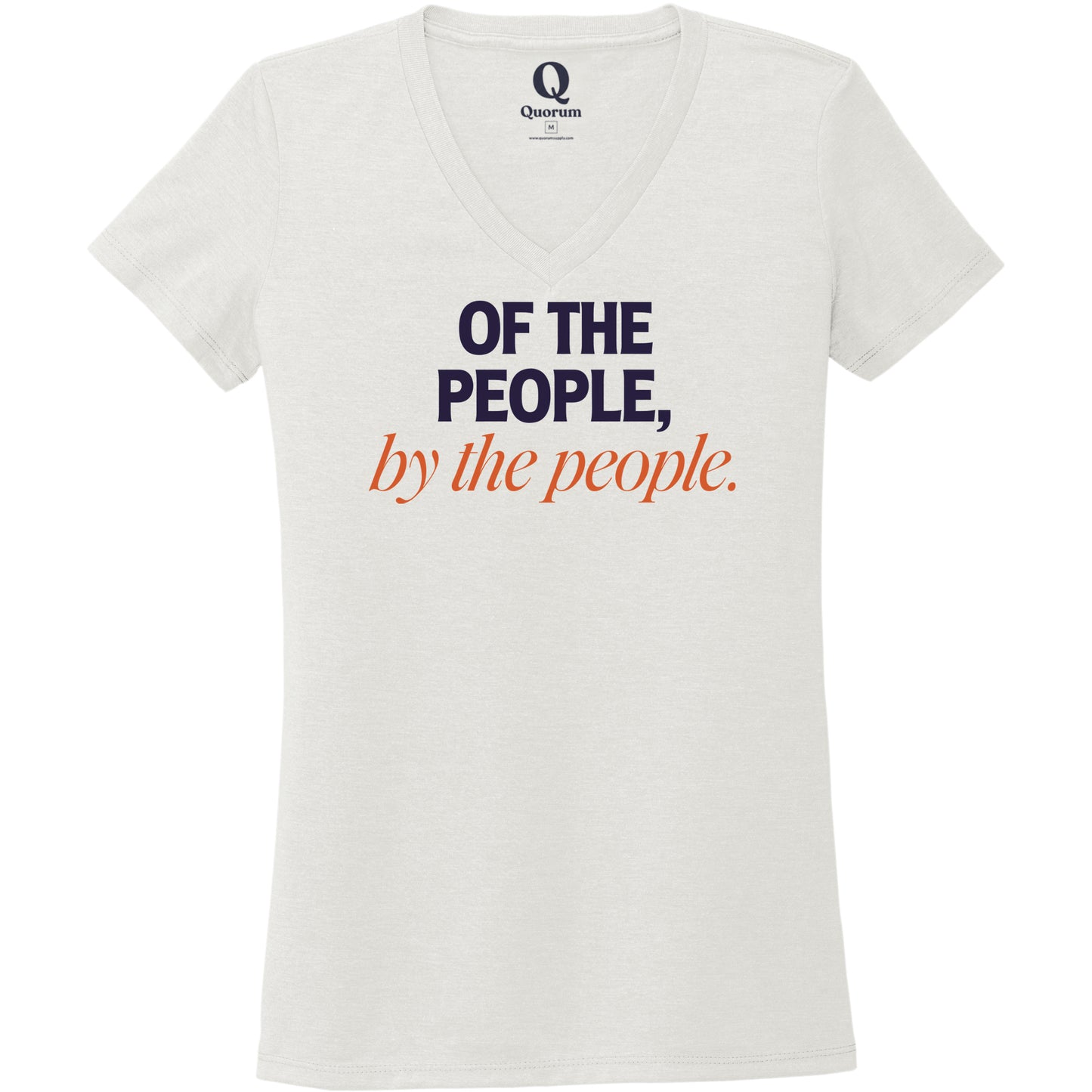 "Of the People, by the People." Quorum Women's Tri-Blend V-Neck front print in Fairly White