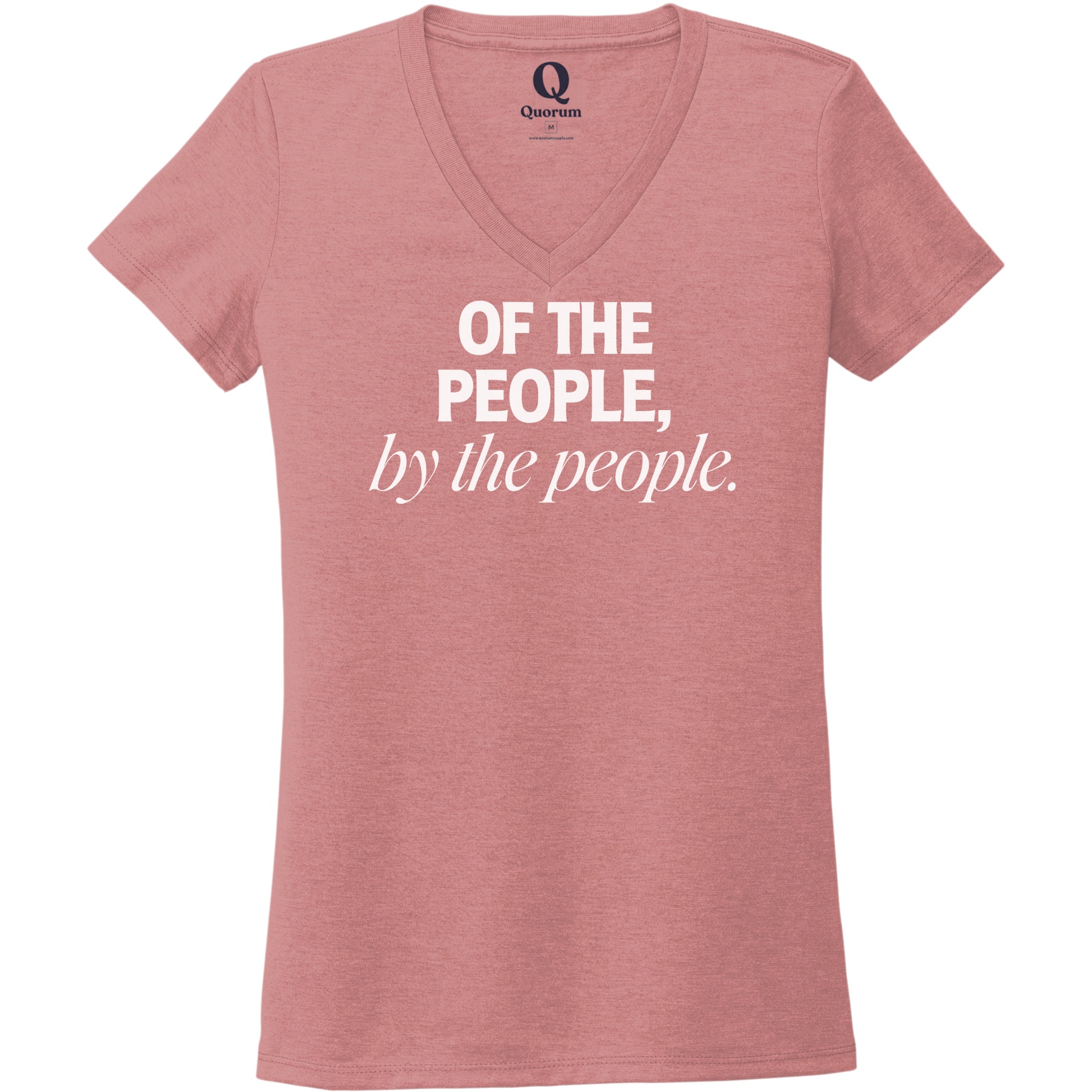 "Of the People, by the People." Quorum Women's Tri-Blend V-Neck editorial print in Vintage Rose