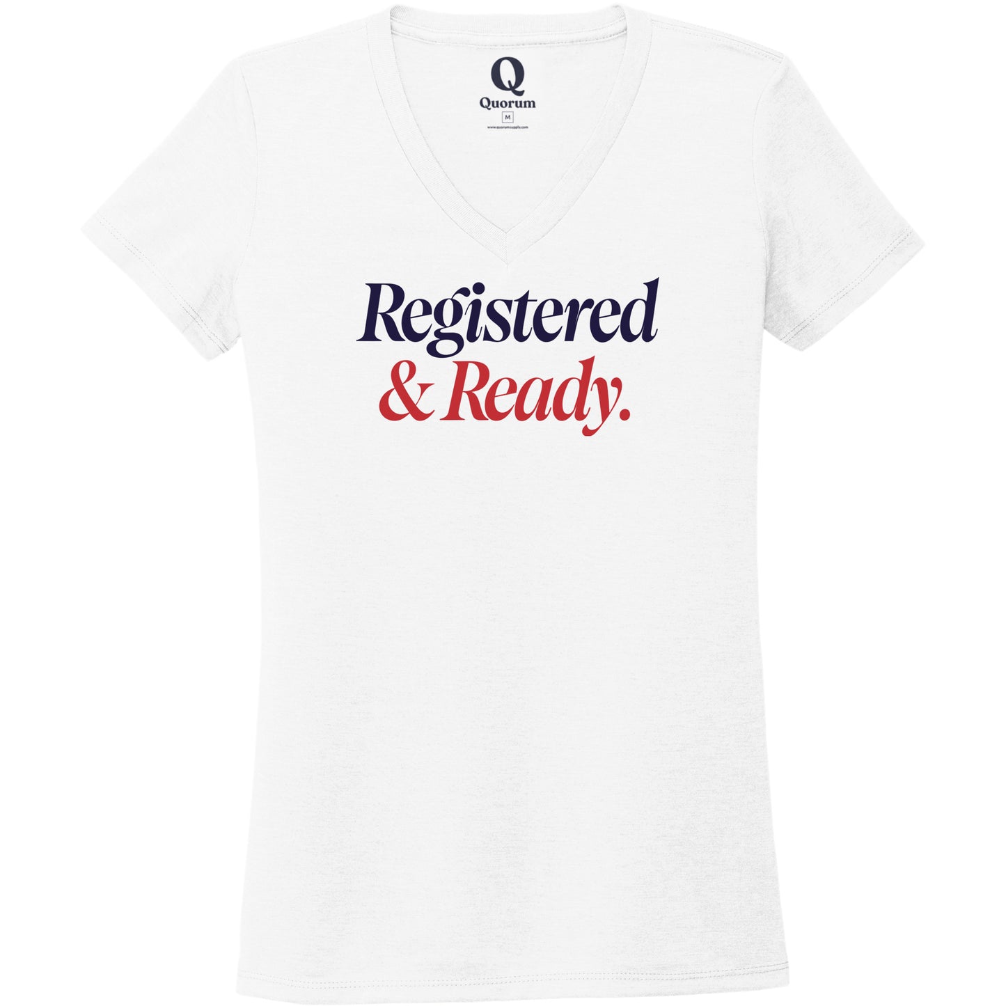 "Registered & Ready." Quorum Women's Tri-Blend V-Neck front print in Bright White