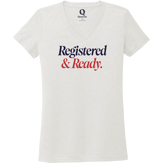 "Registered & Ready." Quorum Women's Tri-Blend V-Neck front print in Fairly White