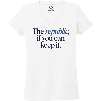 "The republic, if you can keep it." Quorum Women's Tri-Blend V-Neck front print in Bright White