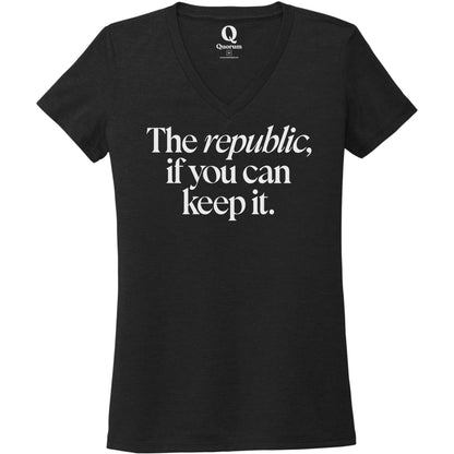 "The republic, if you can keep it." Quorum Women's Tri-Blend V-Neck editorial print in Deep Black