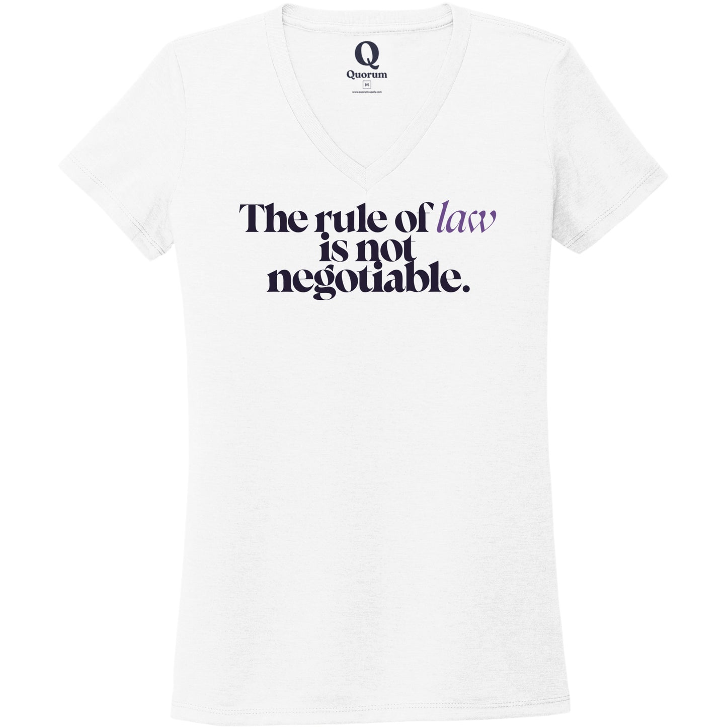"The rule of law is not negotiable." Quorum Women's Tri-Blend V-Neck front print in Bright White