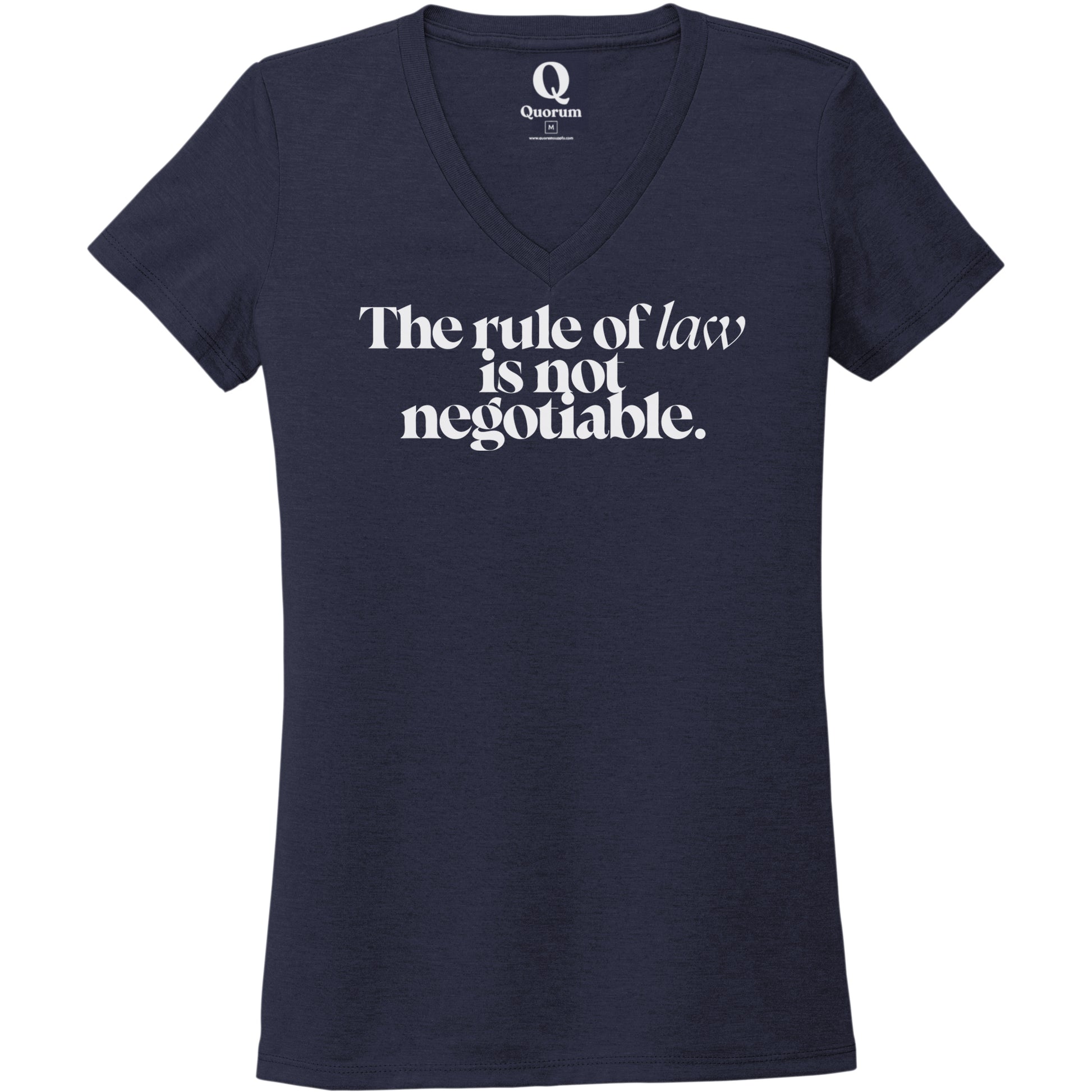 "The rule of law is not negotiable." Quorum Women's Tri-Blend V-Neck editorial print in Night Sky Navy
