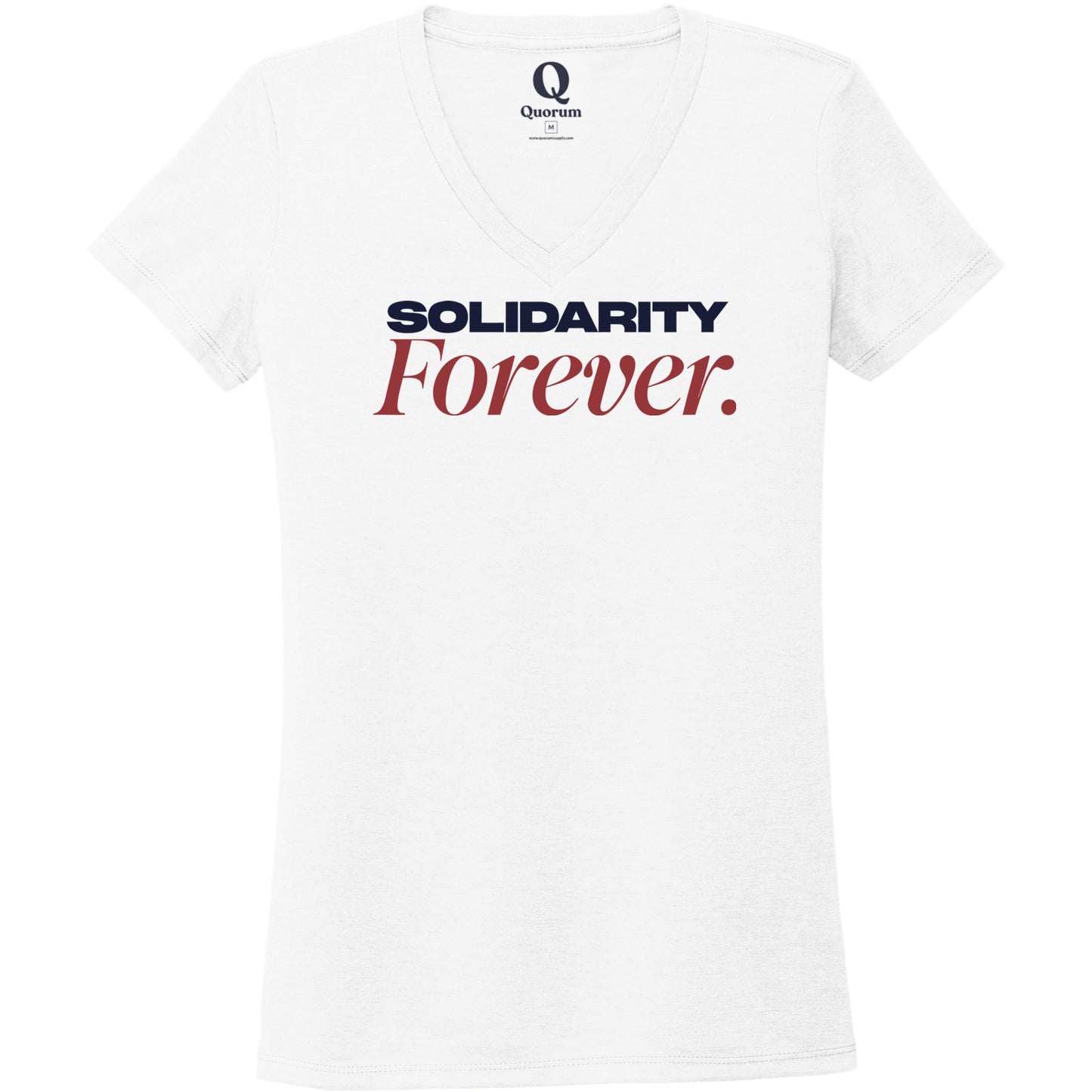 "Solidarity Forever." Quorum Women's Tri-Blend V-Neck front print in Bright White