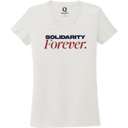 "Solidarity Forever." Quorum Women's Tri-Blend V-Neck front print in Fairly White