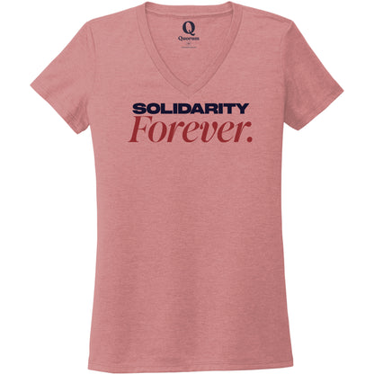 "Solidarity Forever." Quorum Women's Tri-Blend V-Neck front print in Vintage Rose