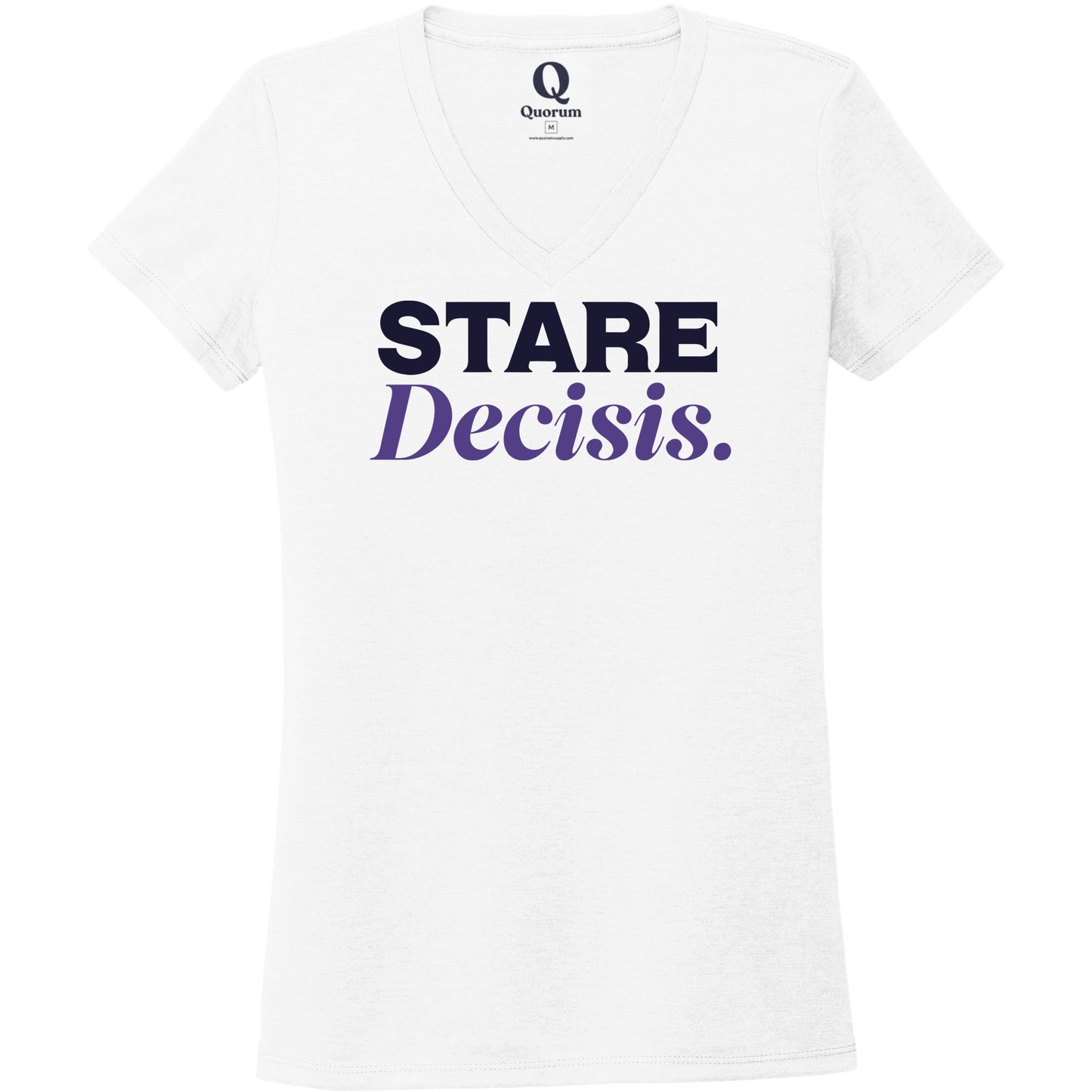 "Stare Decisis." Quorum Women's Tri-Blend V-Neck front print in Bright White