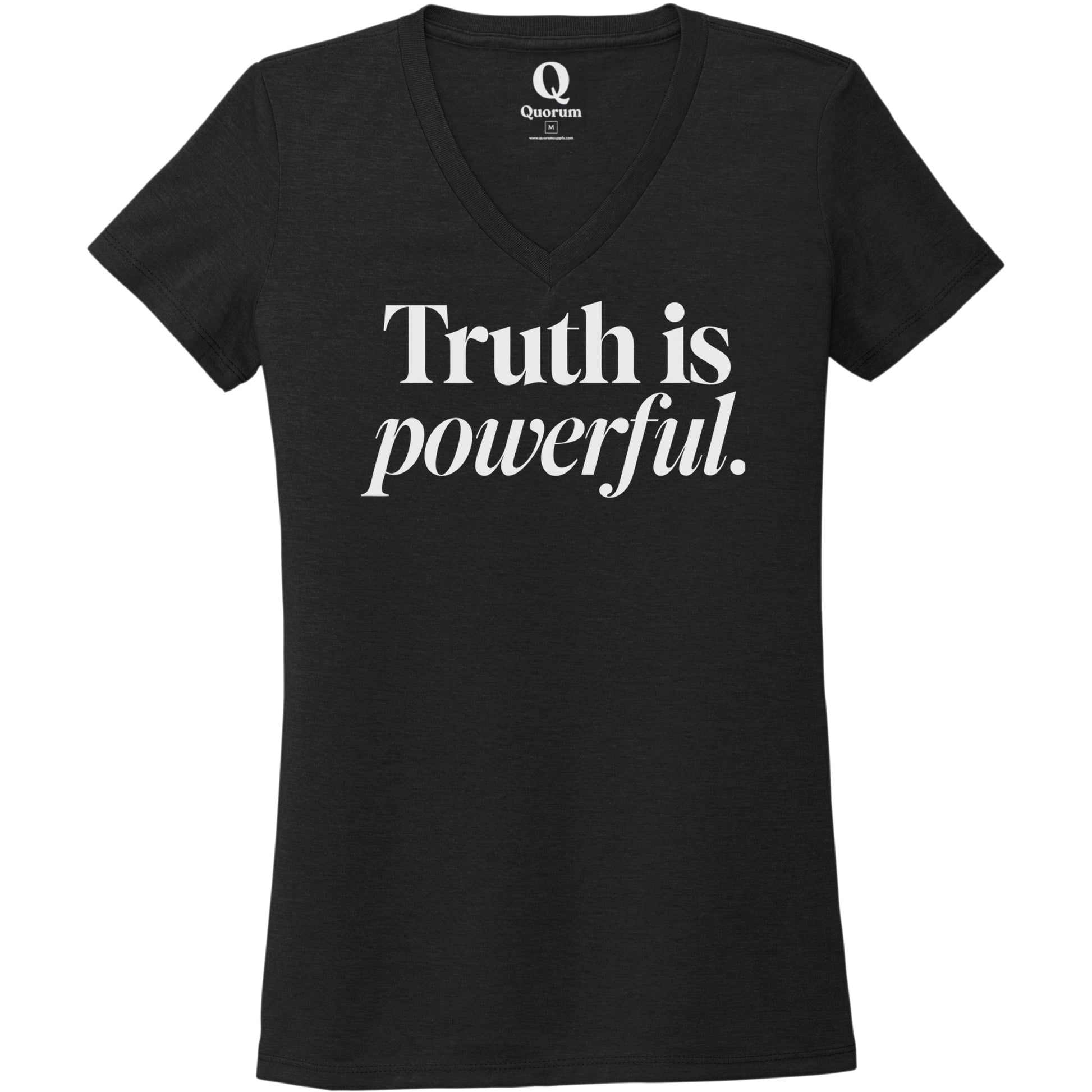 "Truth is powerful." Quorum Women's Tri-Blend V-Neck editorial print in Deep Black