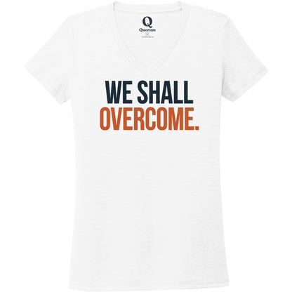"We shall overcome." Quorum Women's Tri-Blend V-Neck front print in Bright White