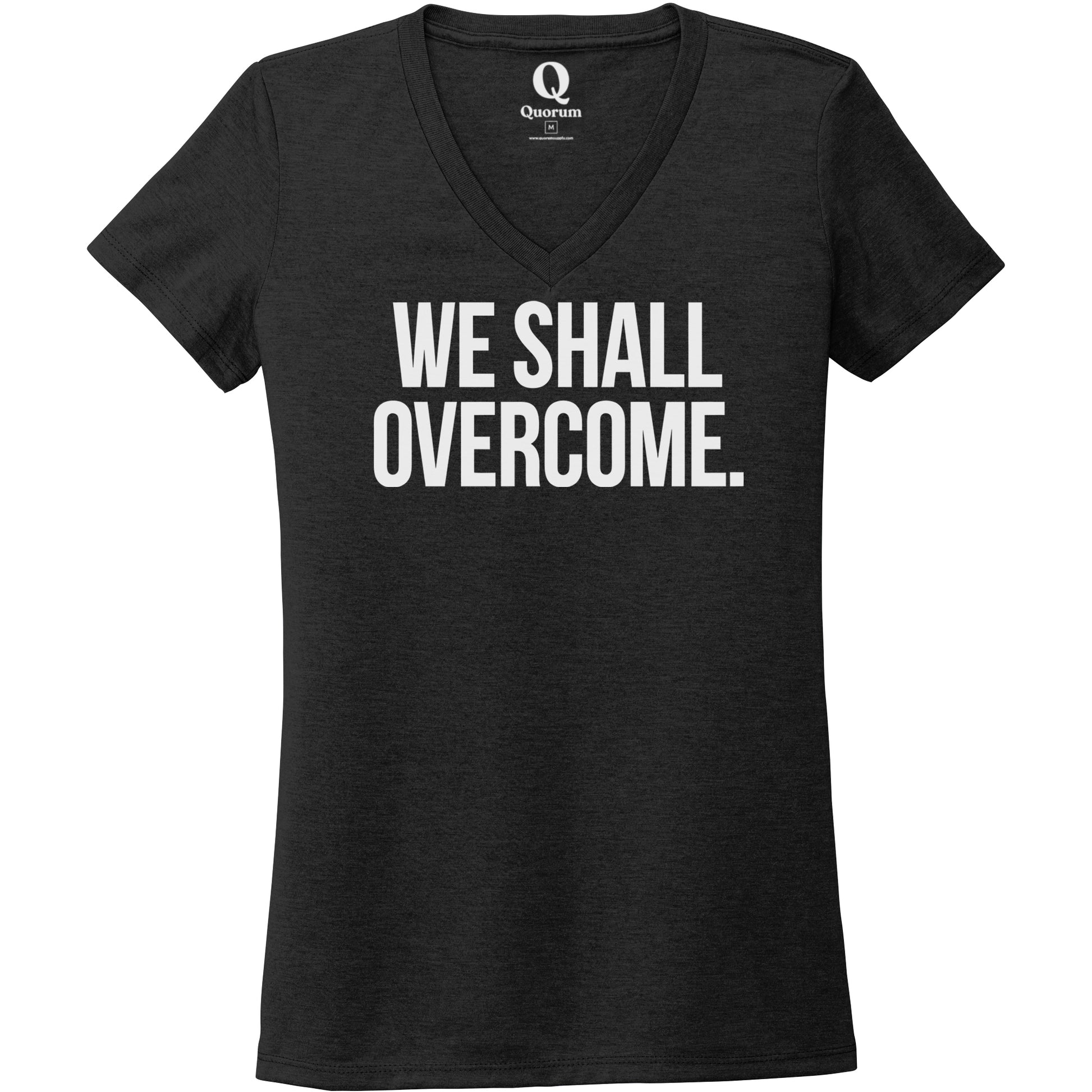 "We shall overcome." Quorum Women's Tri-Blend V-Neck editorial print in Space Black