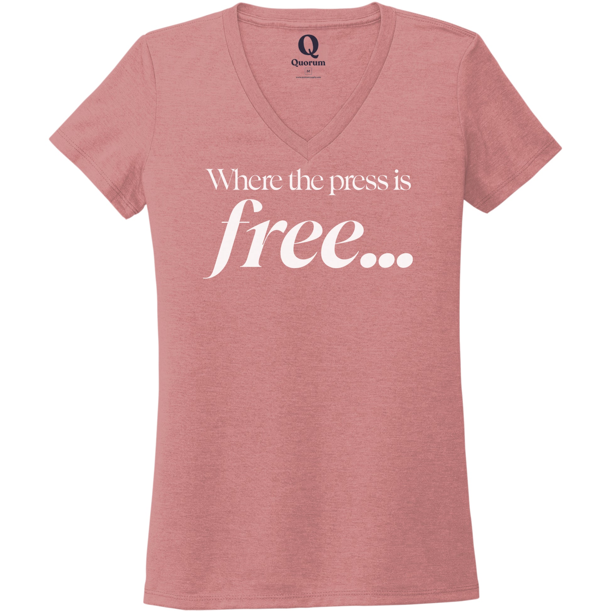"Where the press is free." Quorum Women's Tri-Blend V-Neck editorial print in Vintage Rose
