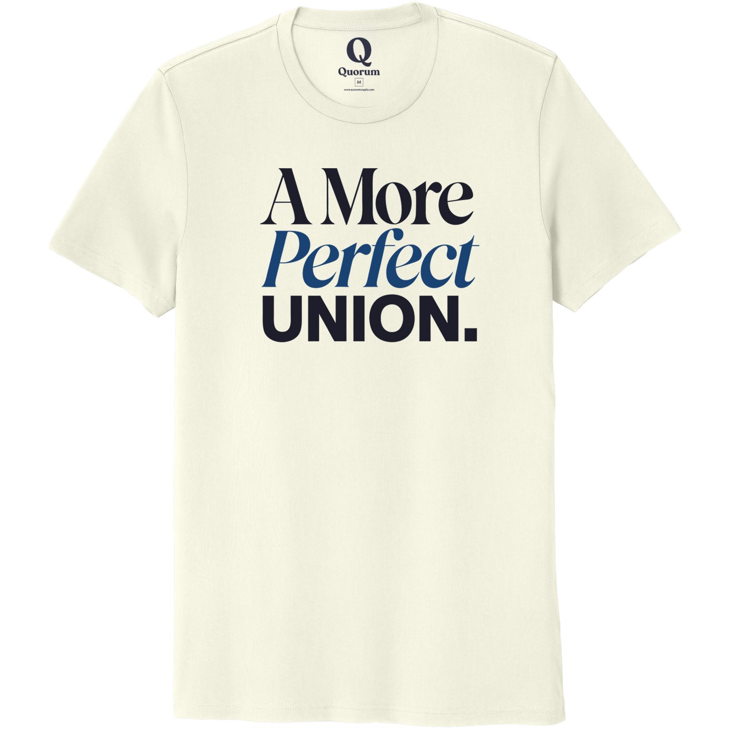 "A More Perfect Union." Quorum Unisex 100% Organic Cotton Tee front print in White Sand