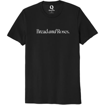 "Bread and Roses." Quorum Unisex 100% Organic Cotton Tee editorial print in Deep Black