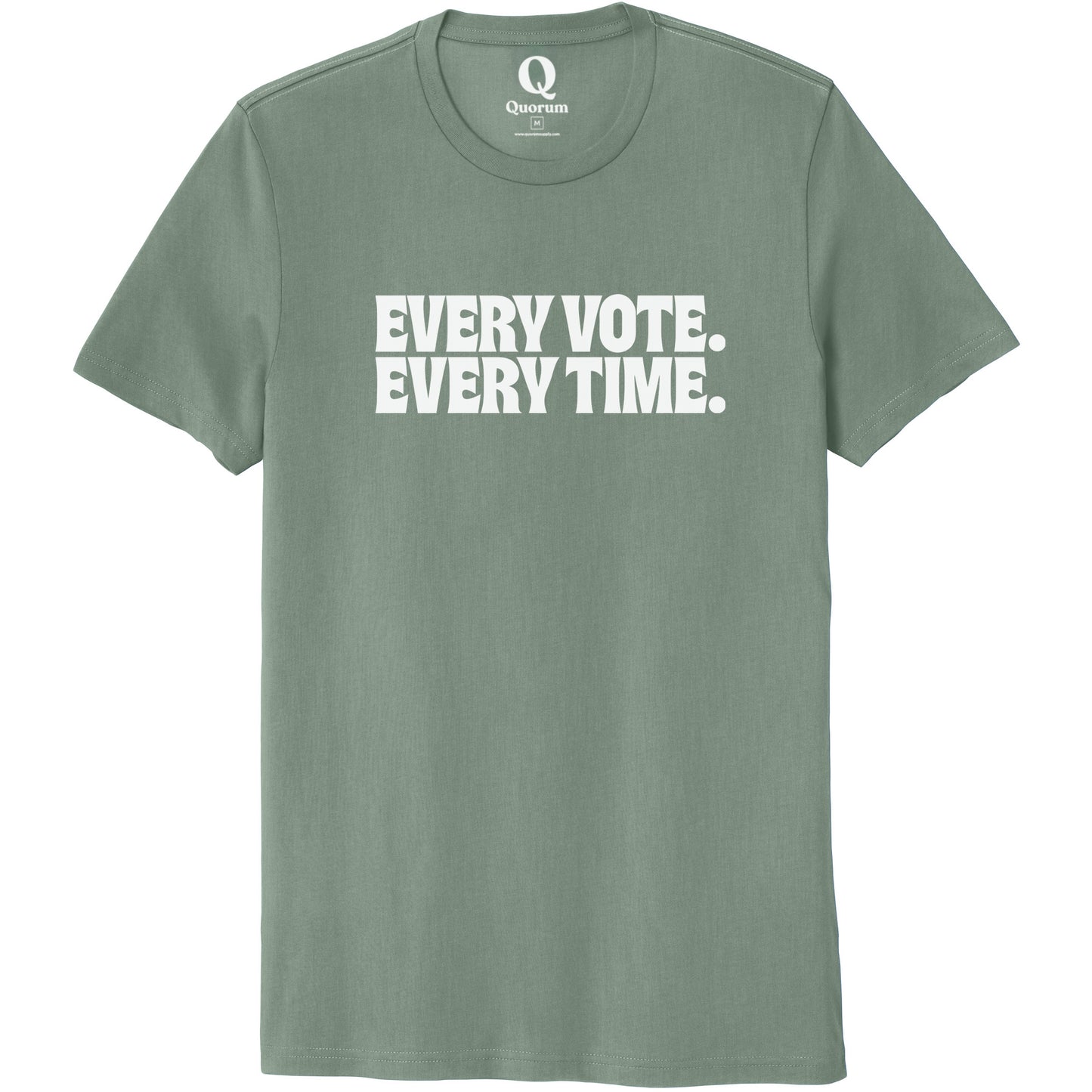 "Every Vote. Every Time." Quorum Unisex 100% Organic Cotton Tee editorial print in Matcha Green