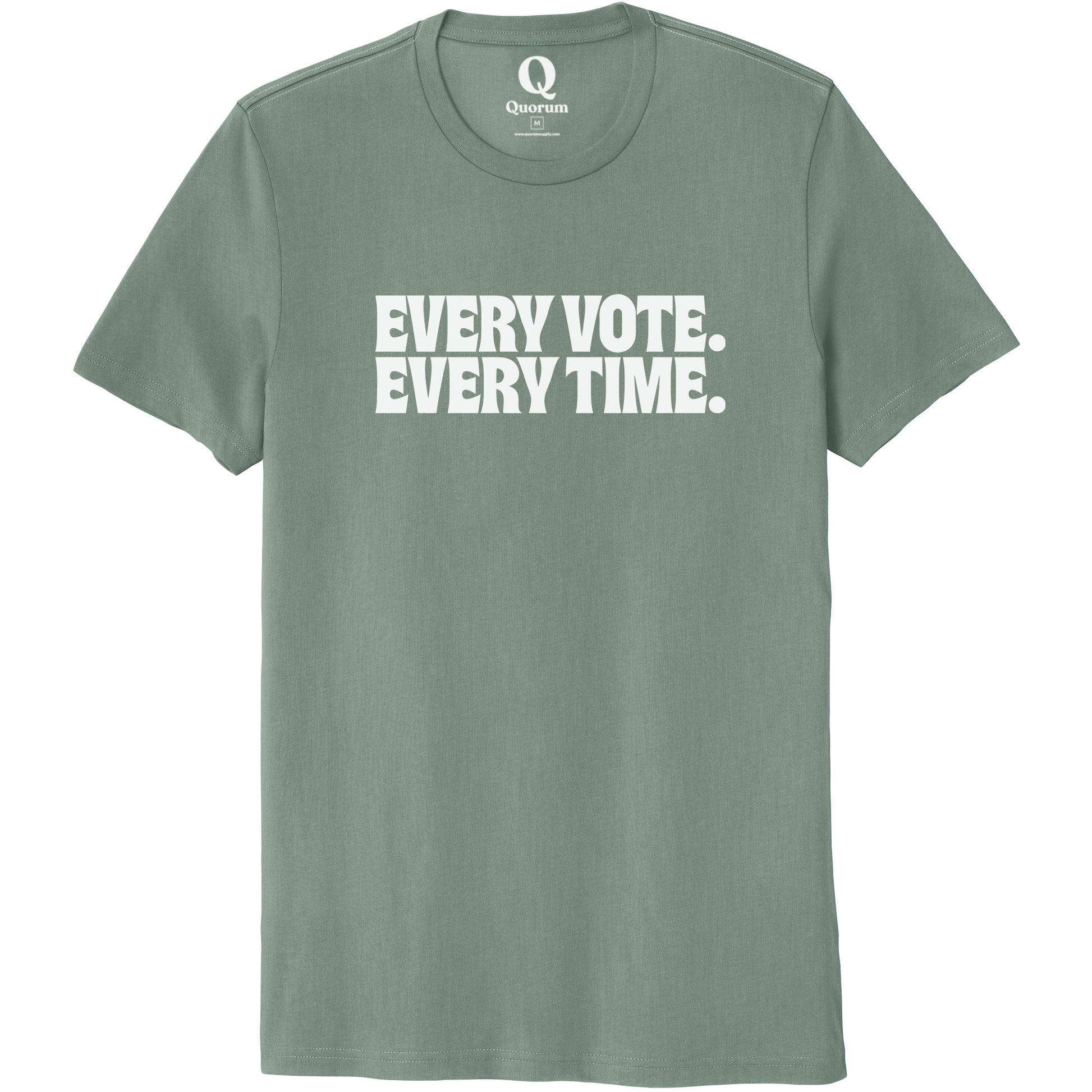 "Every Vote. Every Time." Quorum Unisex 100% Organic Cotton Tee editorial print in Matcha Green