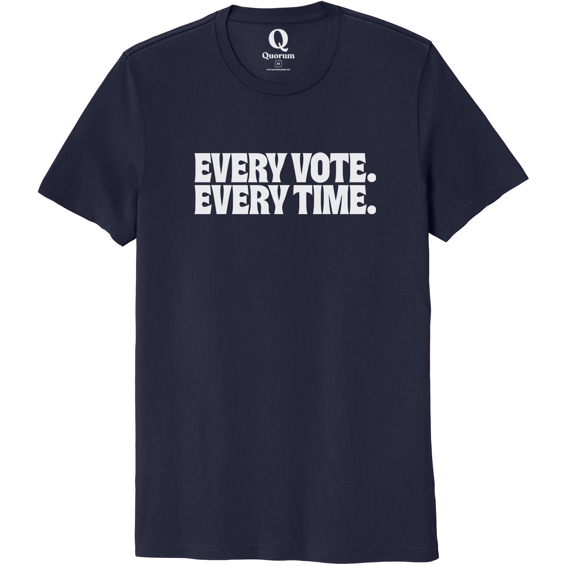 "Every Vote. Every Time." Quorum Unisex 100% Organic Cotton Tee editorial print in Night Sky Navy
