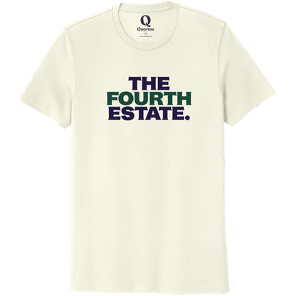 "The Fourth Estate." Quorum Unisex 100% Organic Cotton Tee front print in White Sand