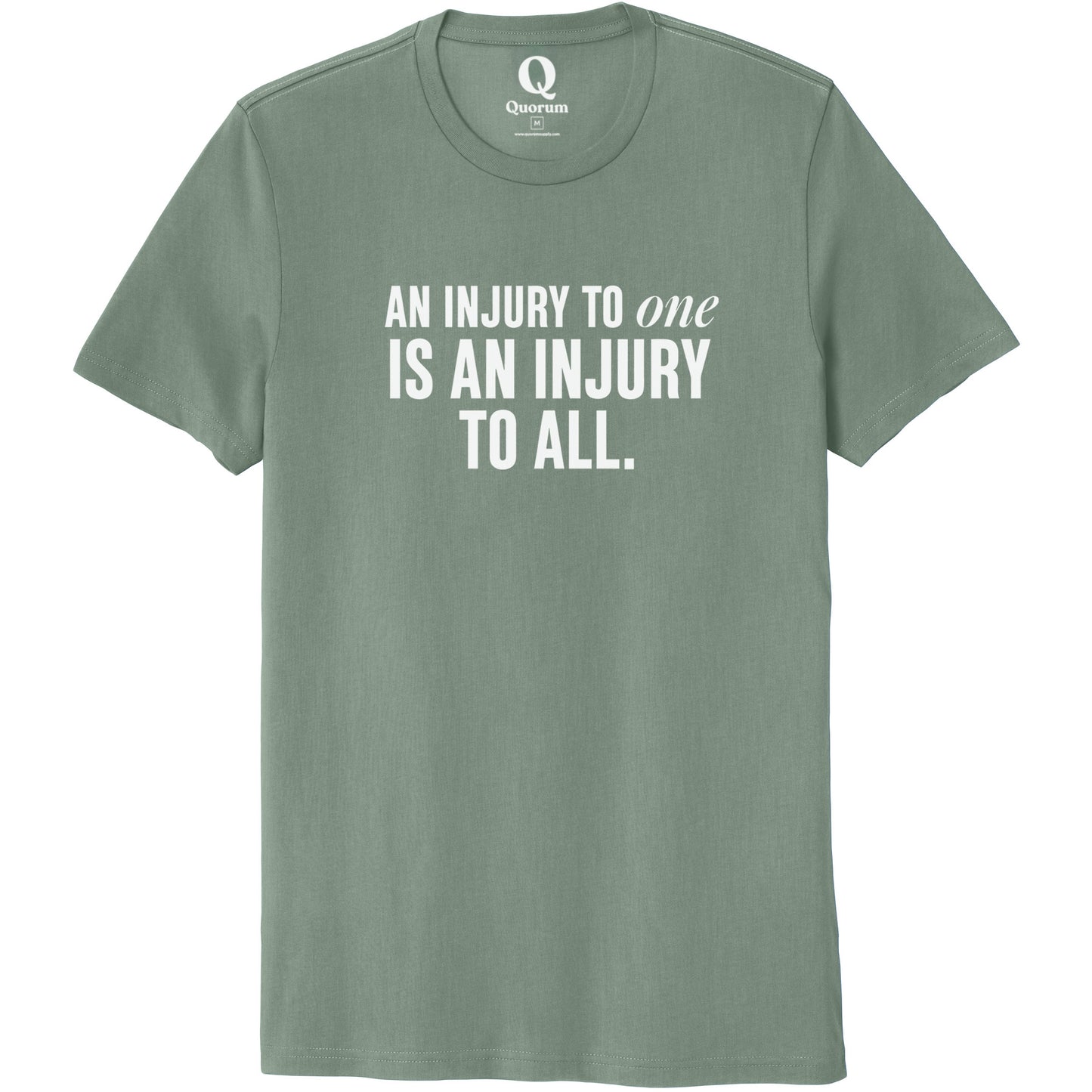 "An injury to one is an injury to all." Quorum Unisex 100% Organic Cotton Tee editorial print in Matcha Green