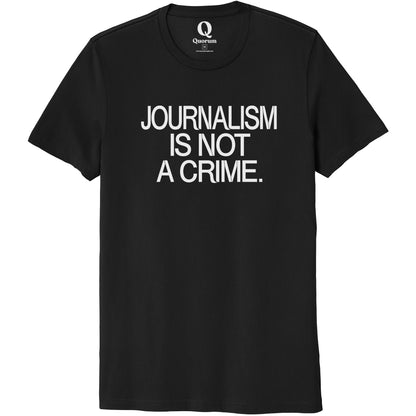"Journalism is not a crime." Quorum Unisex 100% Organic Cotton Tee editorial print in Deep Black