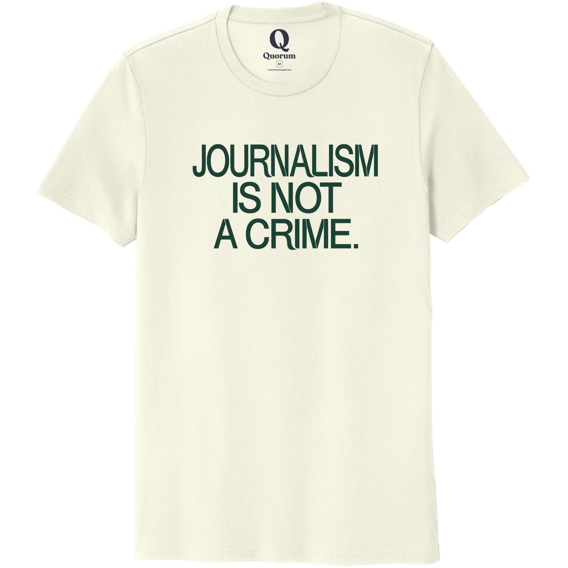 "Journalism is not a crime." Quorum Unisex 100% Organic Cotton Tee front print in White Sand