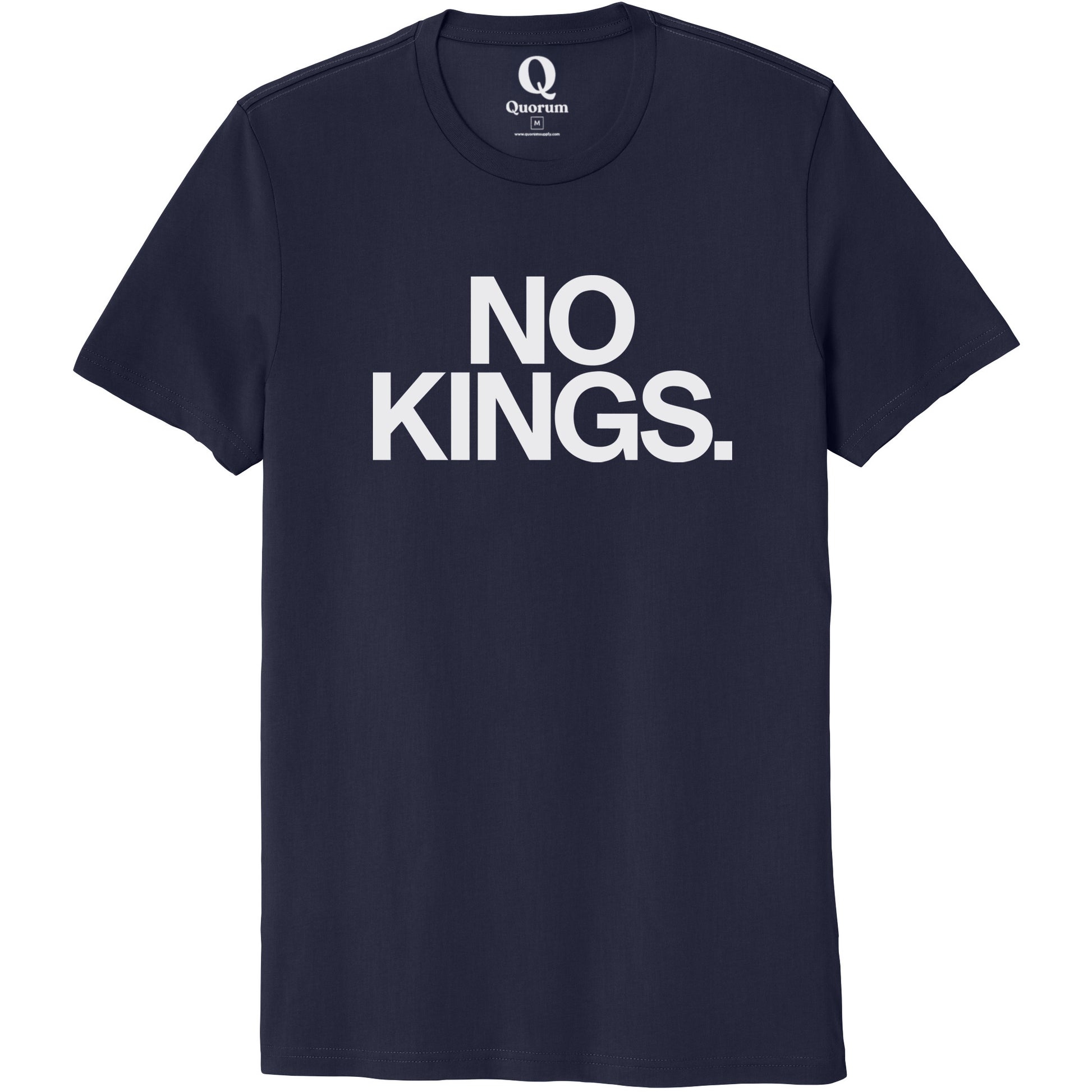 "No Kings." Quorum Unisex 100% Organic Cotton Tee editorial print in Night Sky Navy