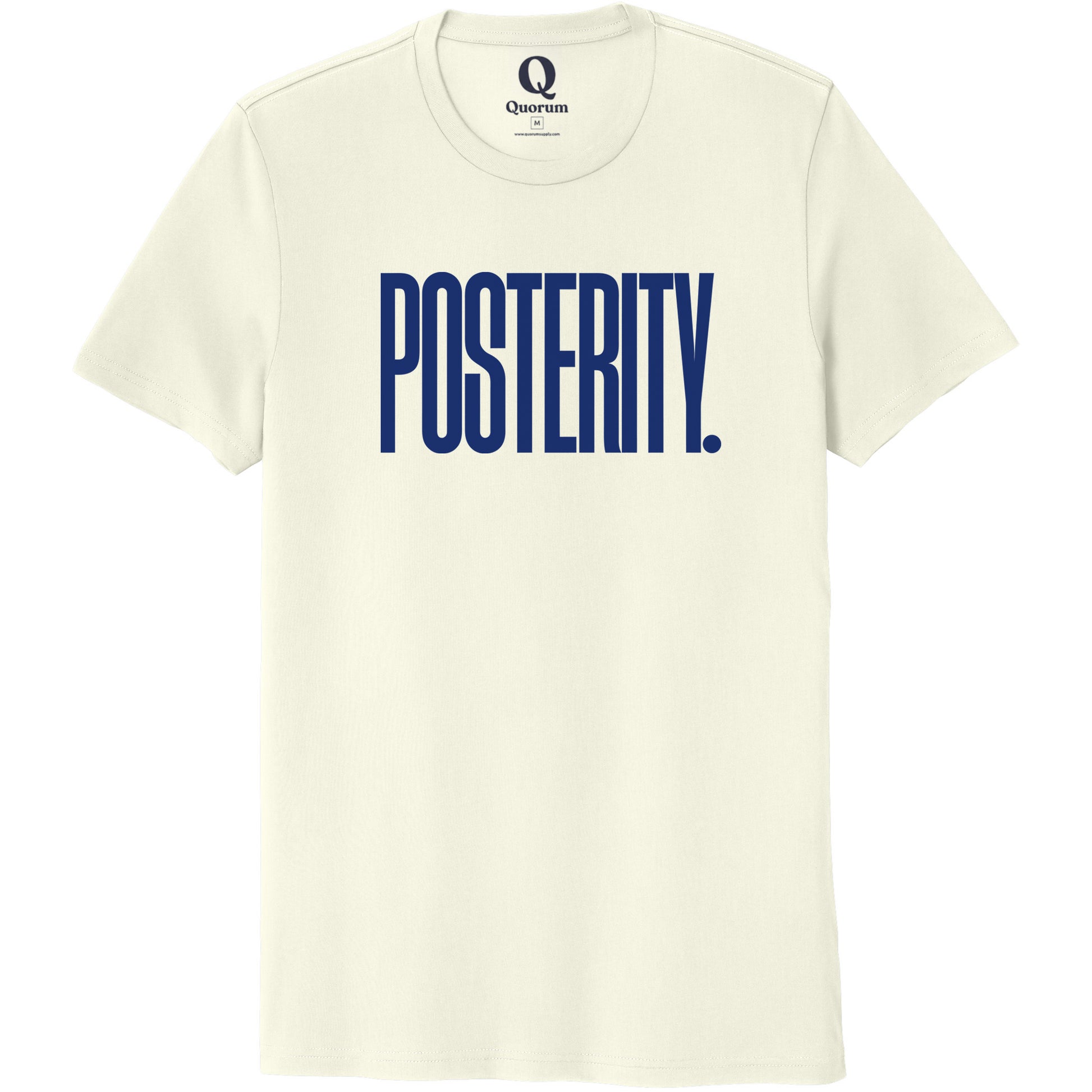 "Posterity." Quorum Unisex 100% Organic Cotton Tee front print in White Sand