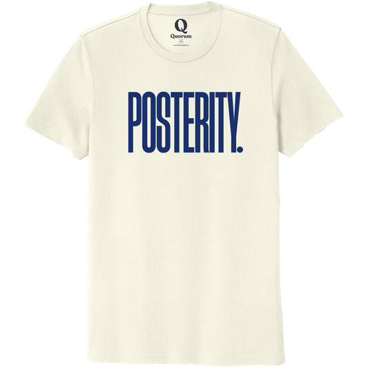"Posterity." Quorum Unisex 100% Organic Cotton Tee front print in White Sand