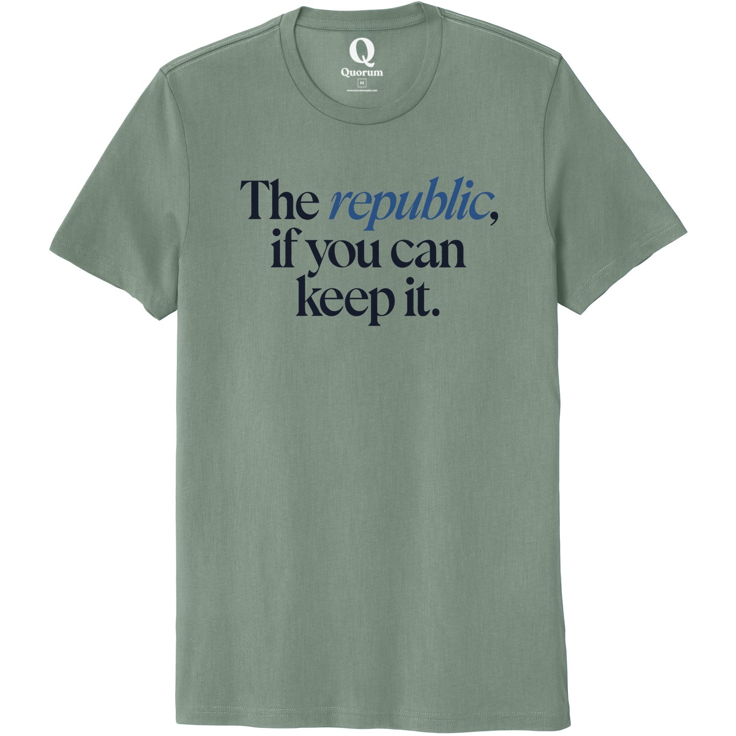 "The republic, if you can keep it." Quorum Unisex 100% Organic Cotton Tee front print in Matcha Green