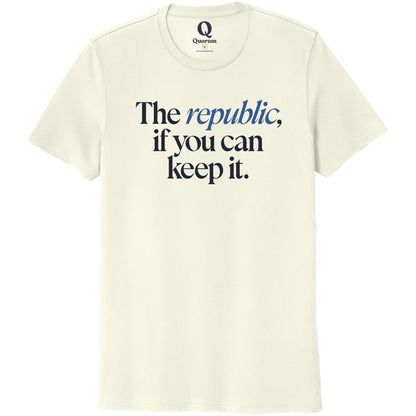 "The republic, if you can keep it." Quorum Unisex 100% Organic Cotton Tee front print in White Sand