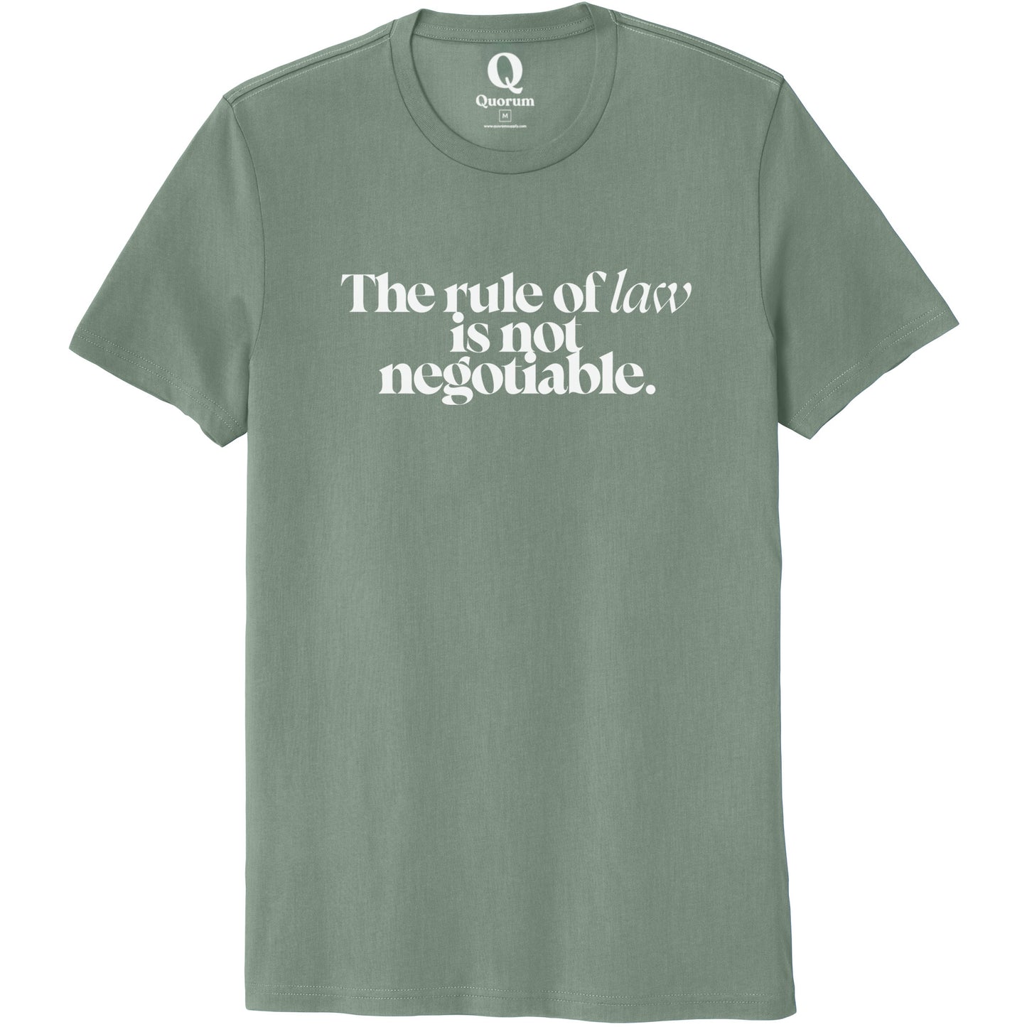 "The rule of law is not negotiable." Quorum Unisex 100% Organic Cotton Tee editorial print in Matcha Green