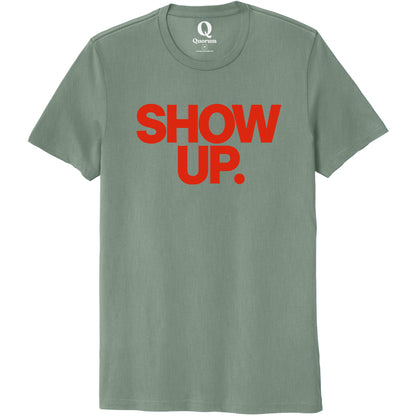 "Show up. Stand up. Suit up." Quorum Unisex 100% Organic Cotton Tee front print in Matcha Green