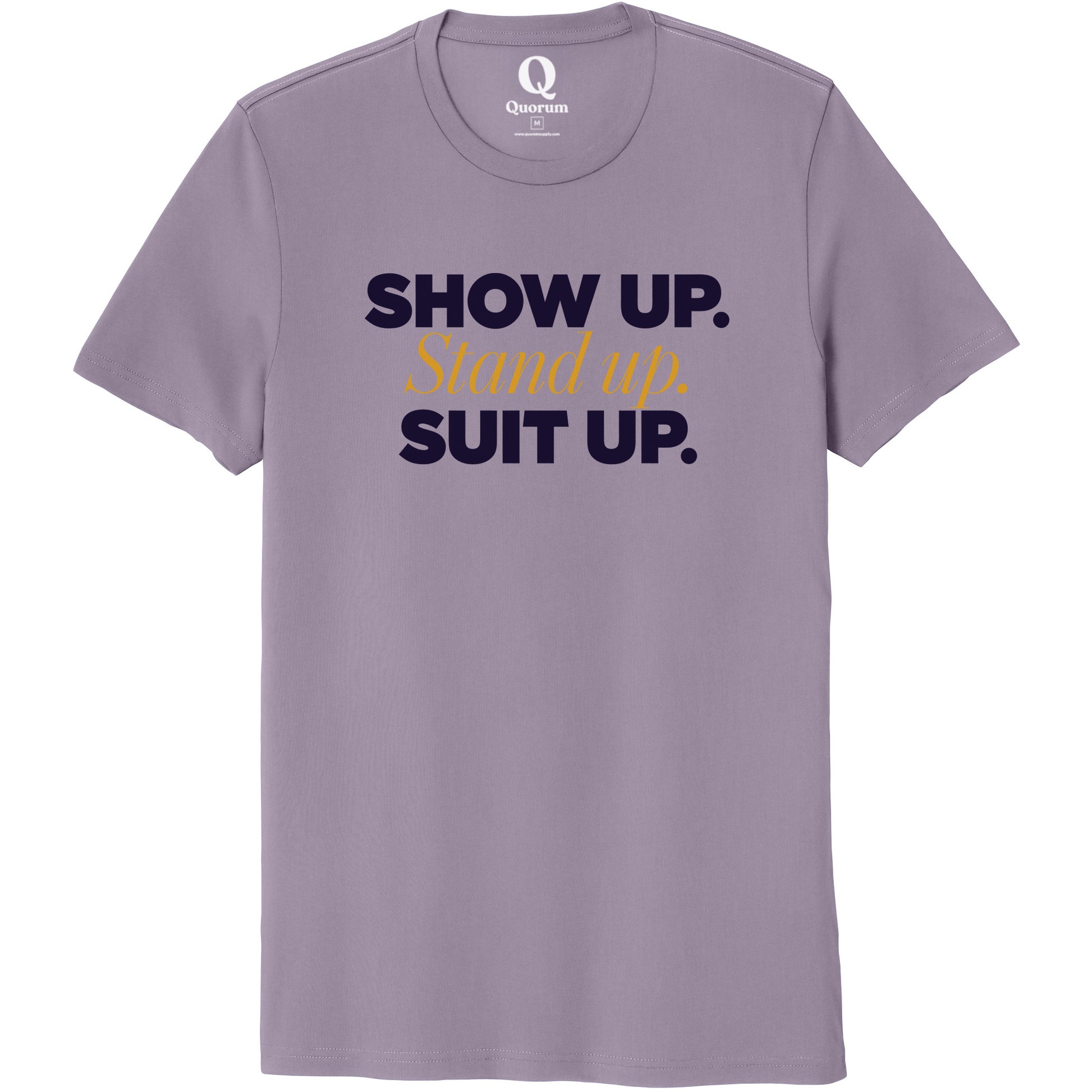 "Show Up." Quorum Unisex 100% Organic Cotton Tee front print in Cosmic Purple