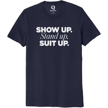 "Show Up." Quorum Unisex 100% Organic Cotton Tee editorial print in Night Sky Navy