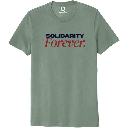 "Solidarity Forever." Quorum Unisex 100% Organic Cotton Tee front print in Matcha Green
