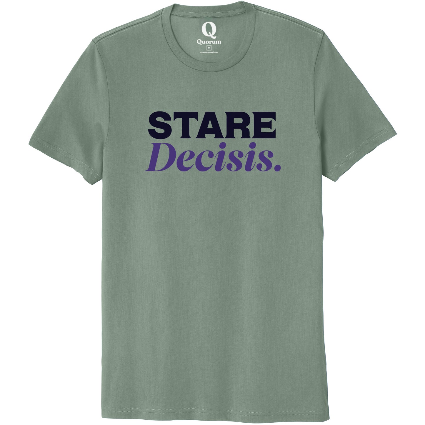 "Stare Decisis." Quorum Unisex 100% Organic Cotton Tee front print in Matcha Green