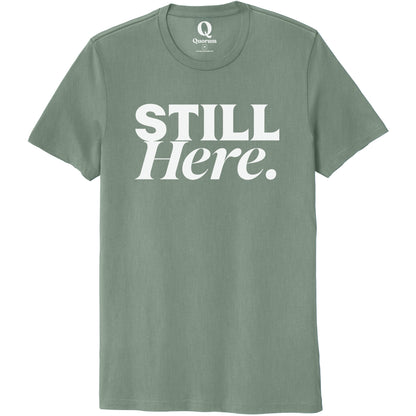 "Still Here." Quorum Unisex 100% Organic Cotton Tee editorial print in Matcha Green