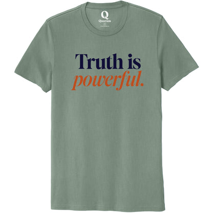 "Truth is powerful." Quorum Unisex 100% Organic Cotton Tee front print in Matcha Green