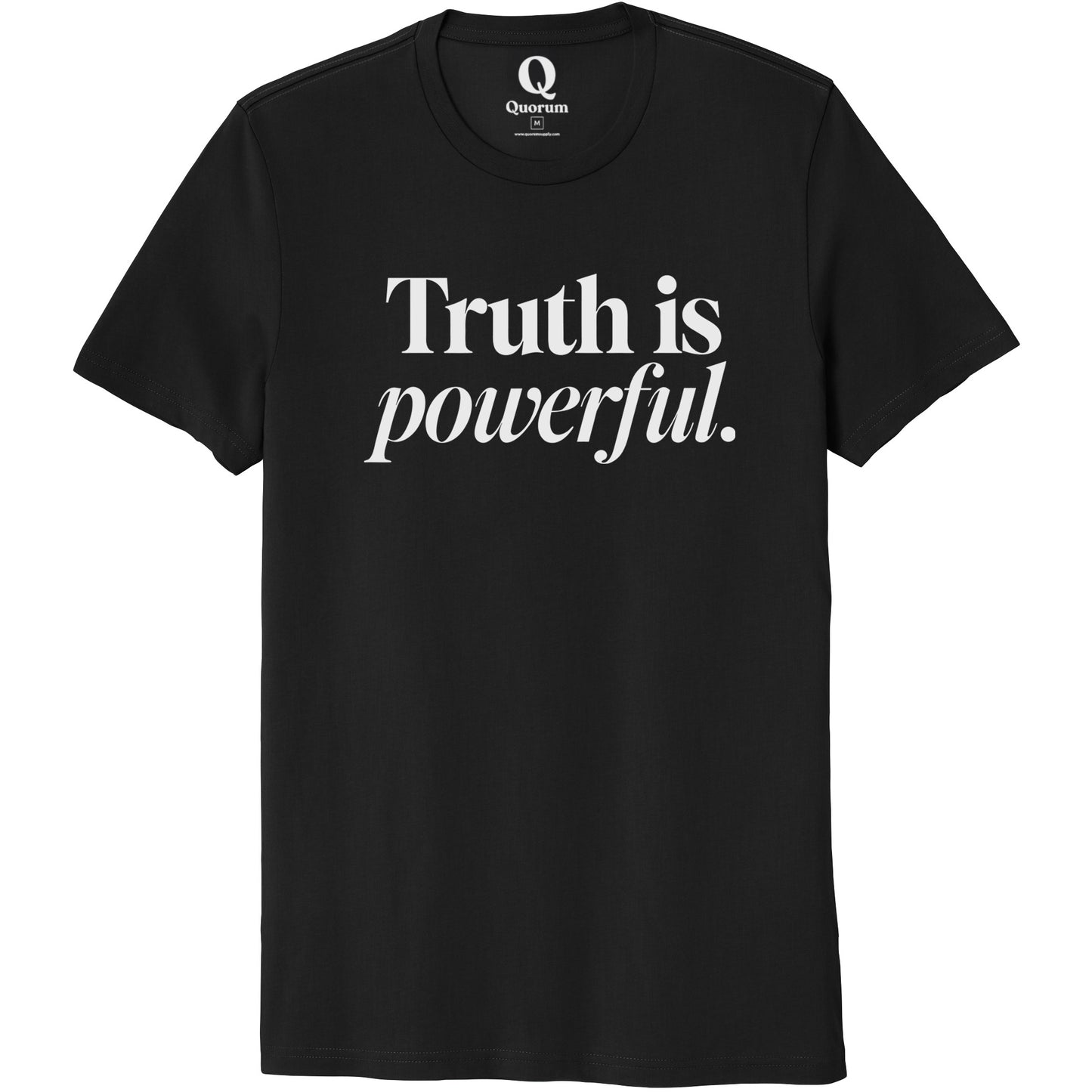 "Truth is powerful." Quorum Unisex 100% Organic Cotton Tee editorial print in Deep Black