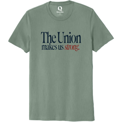 "The Union makes us strong." Quorum Unisex 100% Organic Cotton Tee front print in Matcha Green