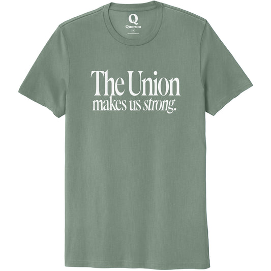 "The Union makes us strong." Quorum Unisex 100% Organic Cotton Tee editorial print in Matcha Green