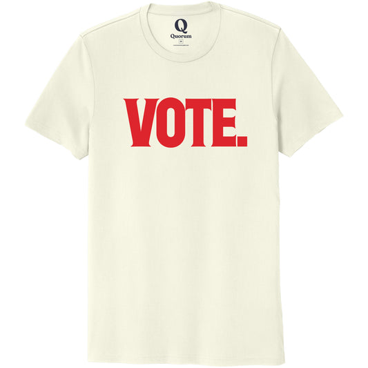 "Vote." Quorum Unisex 100% Organic Cotton Tee front print in White Sand