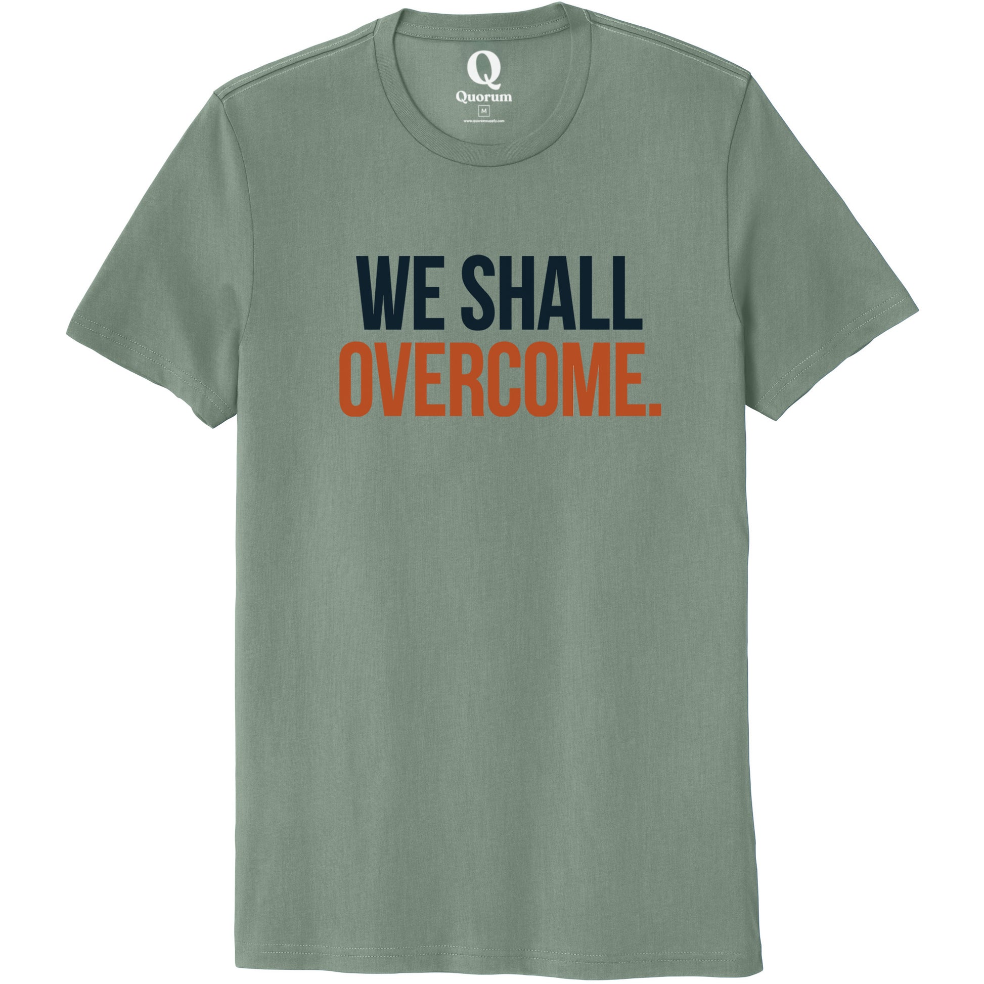 "We shall overcome." Quorum Unisex 100% Organic Cotton Tee front print in Matcha Green