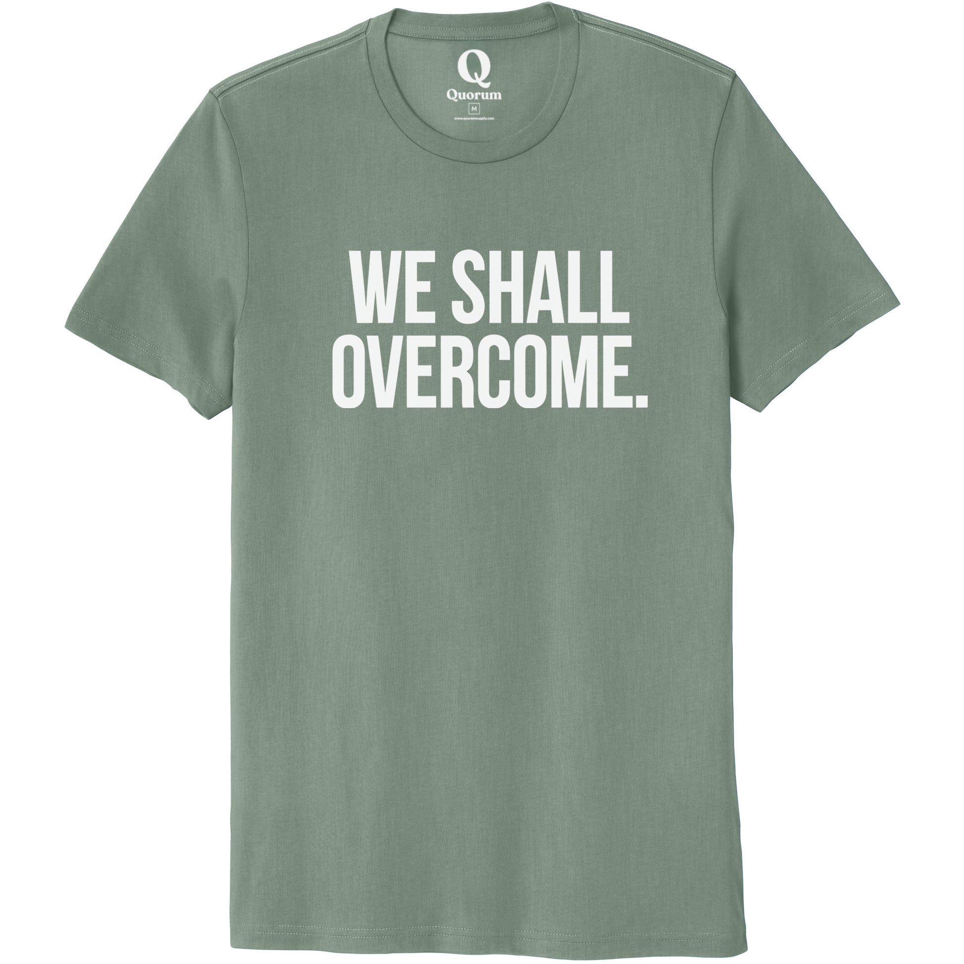 "We shall overcome." Quorum Unisex 100% Organic Cotton Tee editorial print in Matcha Green