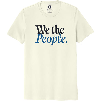 "We the People." Quorum Unisex 100% Organic Cotton Tee front print in White Sand
