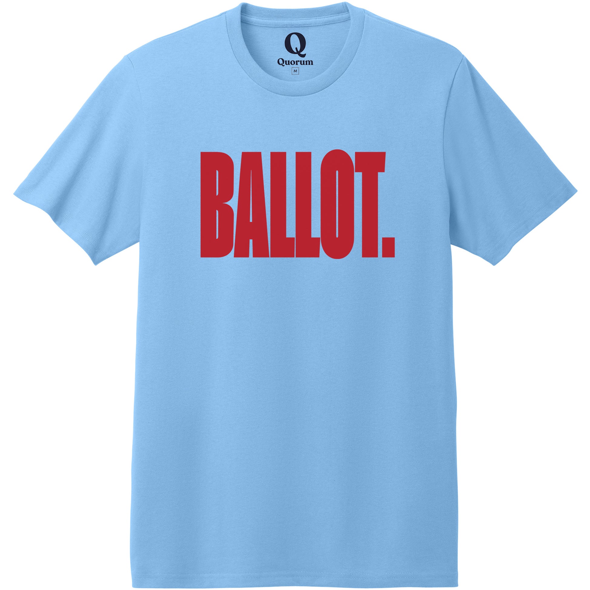 "Ballot." Quorum Heavyweight Recycled Cotton Tee front print in Arctic Blue